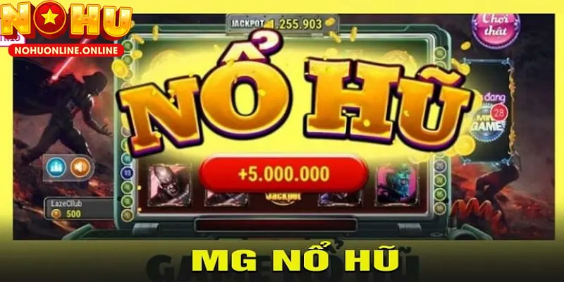 no hu mg sanh slot game hap dan hang dau tai nohu